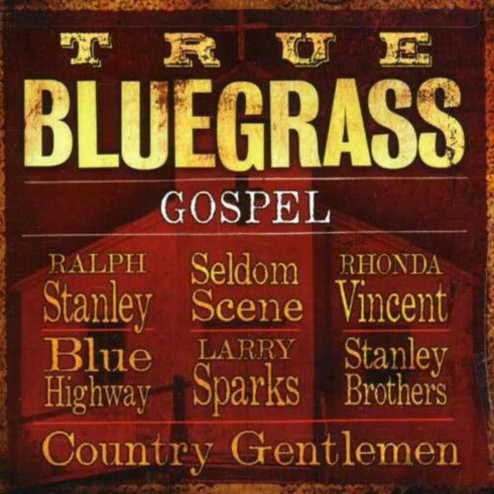 Various Artists - True Bluegrass Gospel  CD